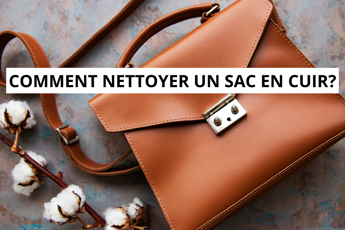 Comment Nettoyer un Sac en Cuir ?