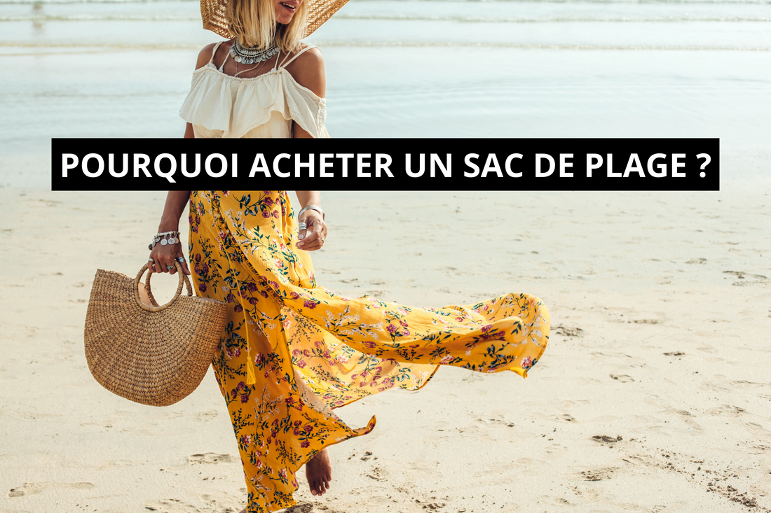 Pourquoi Acheter un Sac de Plage est un Indispensable de l'Été ?